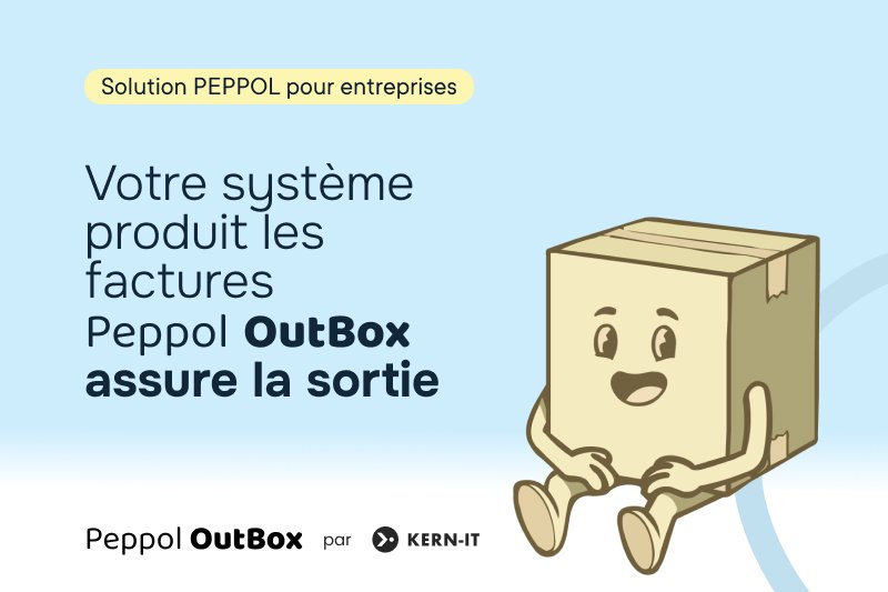 peppol-outbox-une-boite-denvoi-peppol-des-mappings-sur-mesure-et-beaucoup-moins-derreurs-01